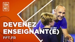 Devenez enseignant(e) de tennis 