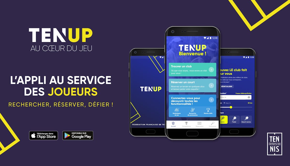 Découvrez Ten&#039;Up, la nouvelle application lancée par la FFT | Fédération française de tennis