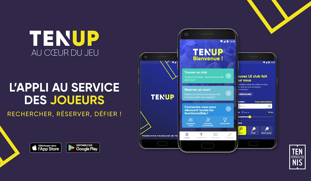 Découvrez Ten&#039;Up, la nouvelle application lancée par la FFT | Fédération française de tennis