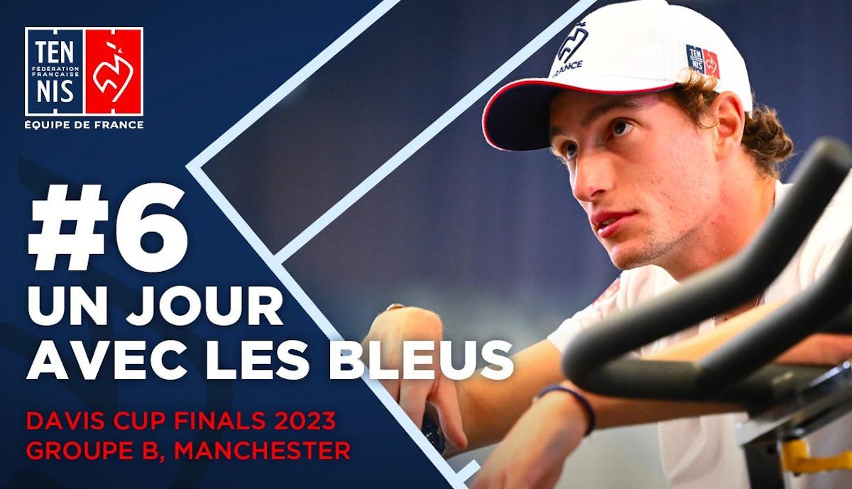 Un jour avec les Bleus #6 à Manchester | Fédération française de tennis
