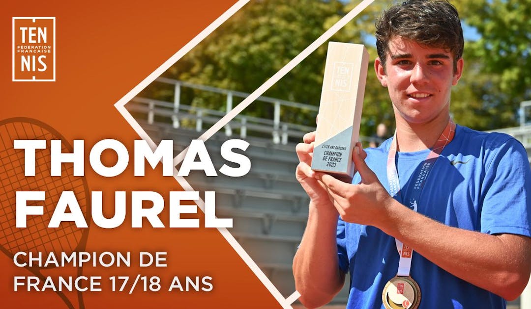 Le portrait vidéo de Thomas Faurel, champion de France 17/18 ans 2023 | Fédération française de tennis