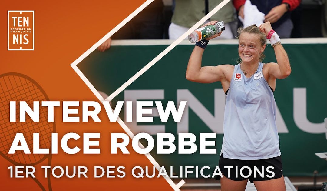 La réaction de Robbe après sa victoire au 1er tour des "qualifs" | Fédération française de tennis