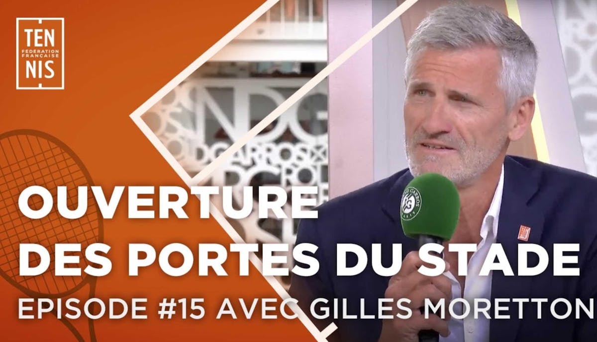 "Ouverture des portes du stade", avec le président de la FFT Gilles Moretton | Fédération française de tennis
