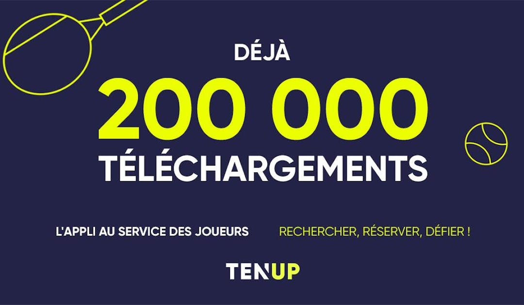 Plus de 200 000 téléchargements pour l’application Ten’Up ! | Fédération française de tennis
