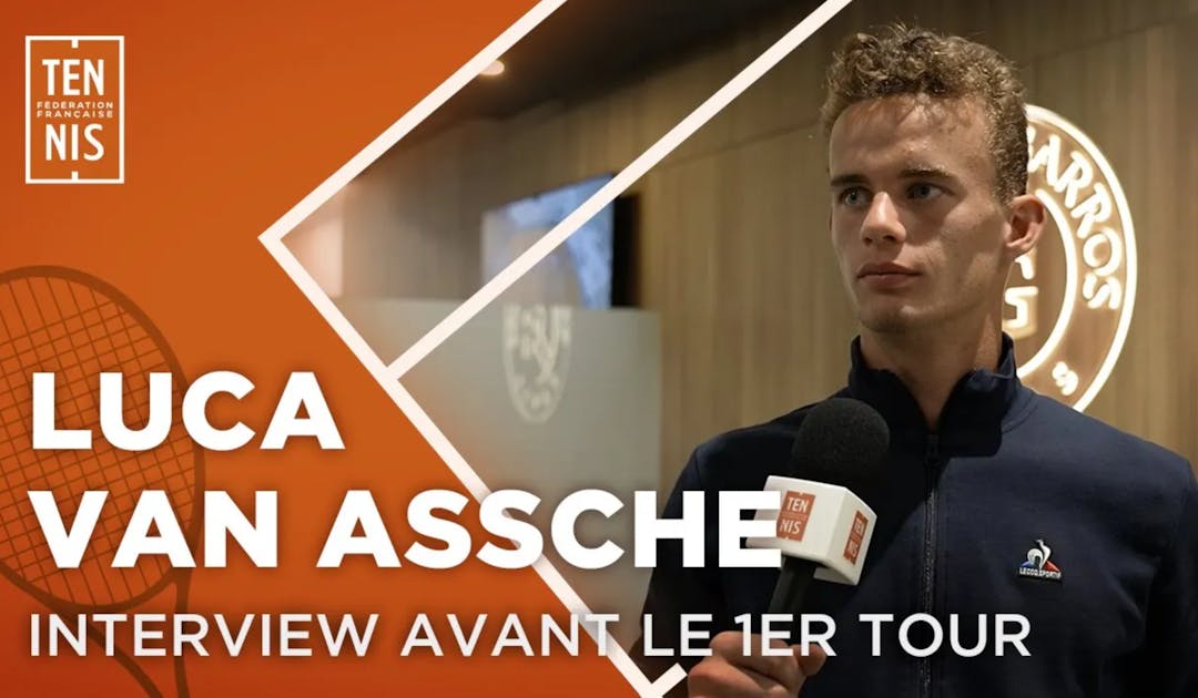 Luca Van Assche : "Je me suis bien préparé" | Fédération française de tennis