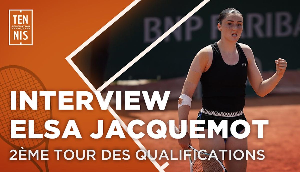 La réaction d'Elsa Jacquemot après sa victoire au 2e tour des "qualifs" | Fédération française de tennis