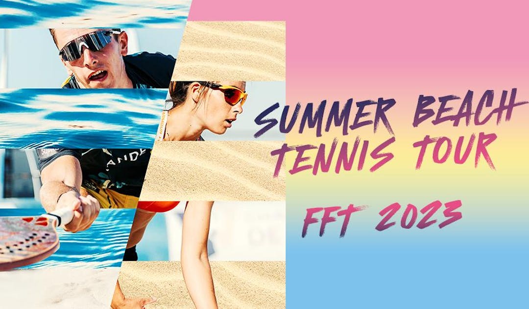 Le Summer Beach Tennis Tour dès le 5 juillet ! | Fédération française de tennis