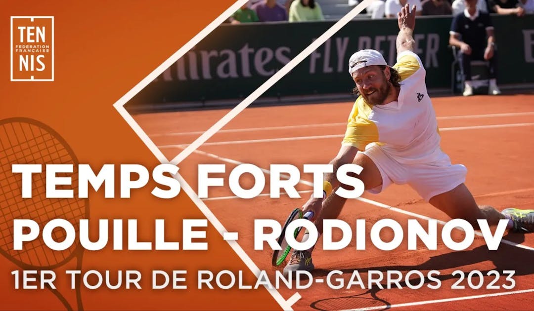 Roland-Garros 2023 : les temps forts du 1er tour de Lucas Pouille | Fédération française de tennis