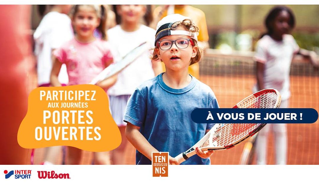 Journées portes ouvertes : inscrivez votre club | Fédération française de tennis