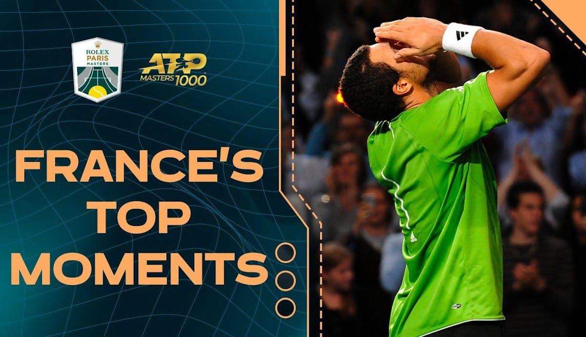 Les meilleurs moments du tennis français au Rolex Paris Masters 
