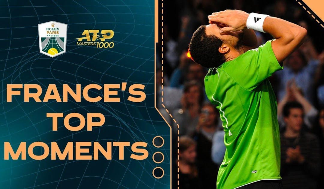 Les meilleurs moments du tennis français au Rolex Paris Masters 