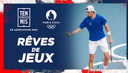 Rêves de Jeux, épisode 2 | Fédération française de tennis