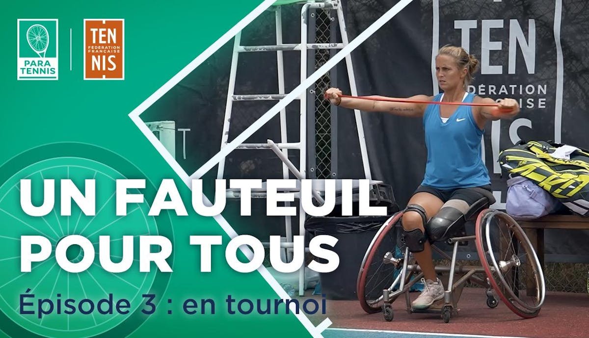 Un fauteuil pour tous : l'accompagnement en tournoi | Fédération française de tennis
