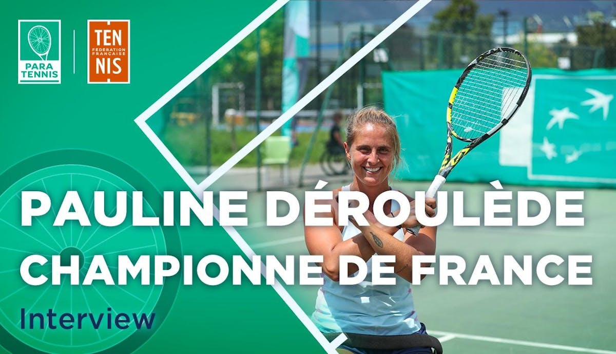 Pauline Déroulède, championne de France tennis-fauteuil 2023 | Fédération française de tennis