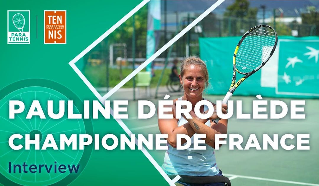 Pauline Déroulède, championne de France tennis-fauteuil 2023 | Fédération française de tennis