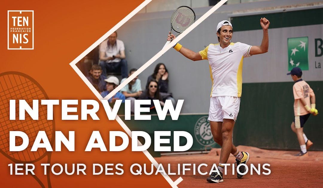 Dan Added après sa victoire face à Marterer en "qualifs" | Fédération française de tennis