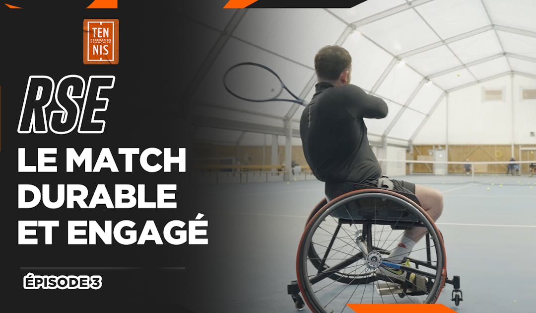 Vignette YouTube, le match durable et engagé, épisode 3 : le tennis-fauteuil