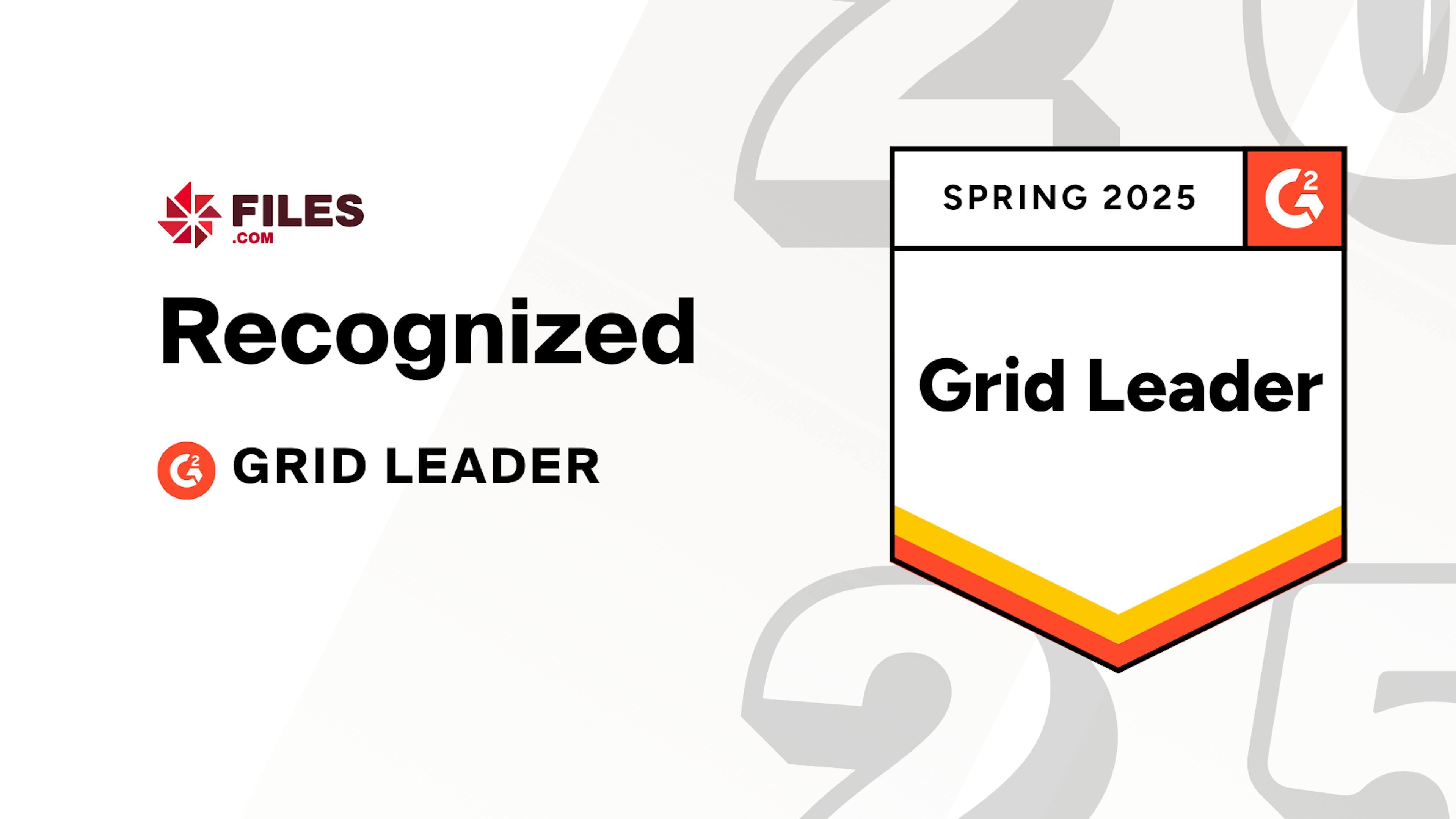 Files.com recognized as G2 Grid Leader Spring 2025