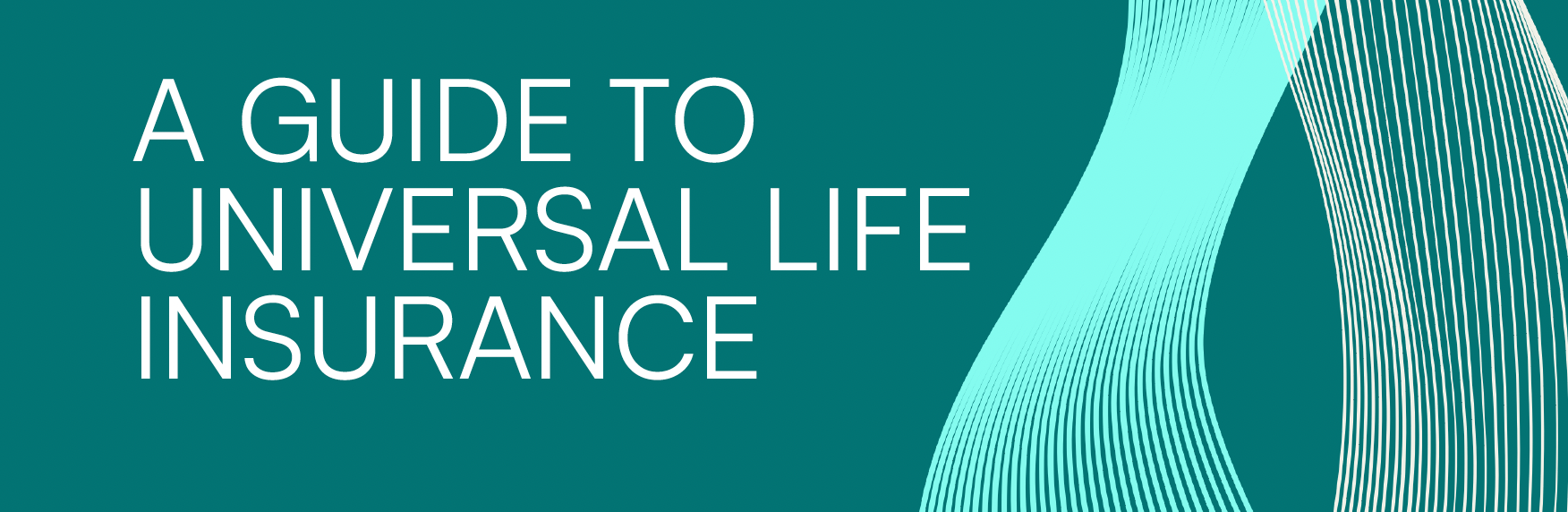 A Guide to Universal Life Insurance | Finance with JC