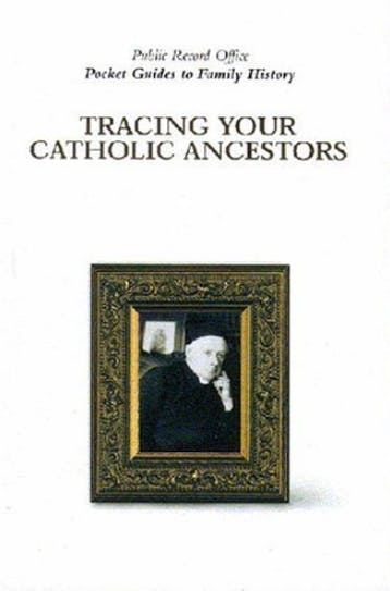 Tracing Your Catholic Ancestors book cover.