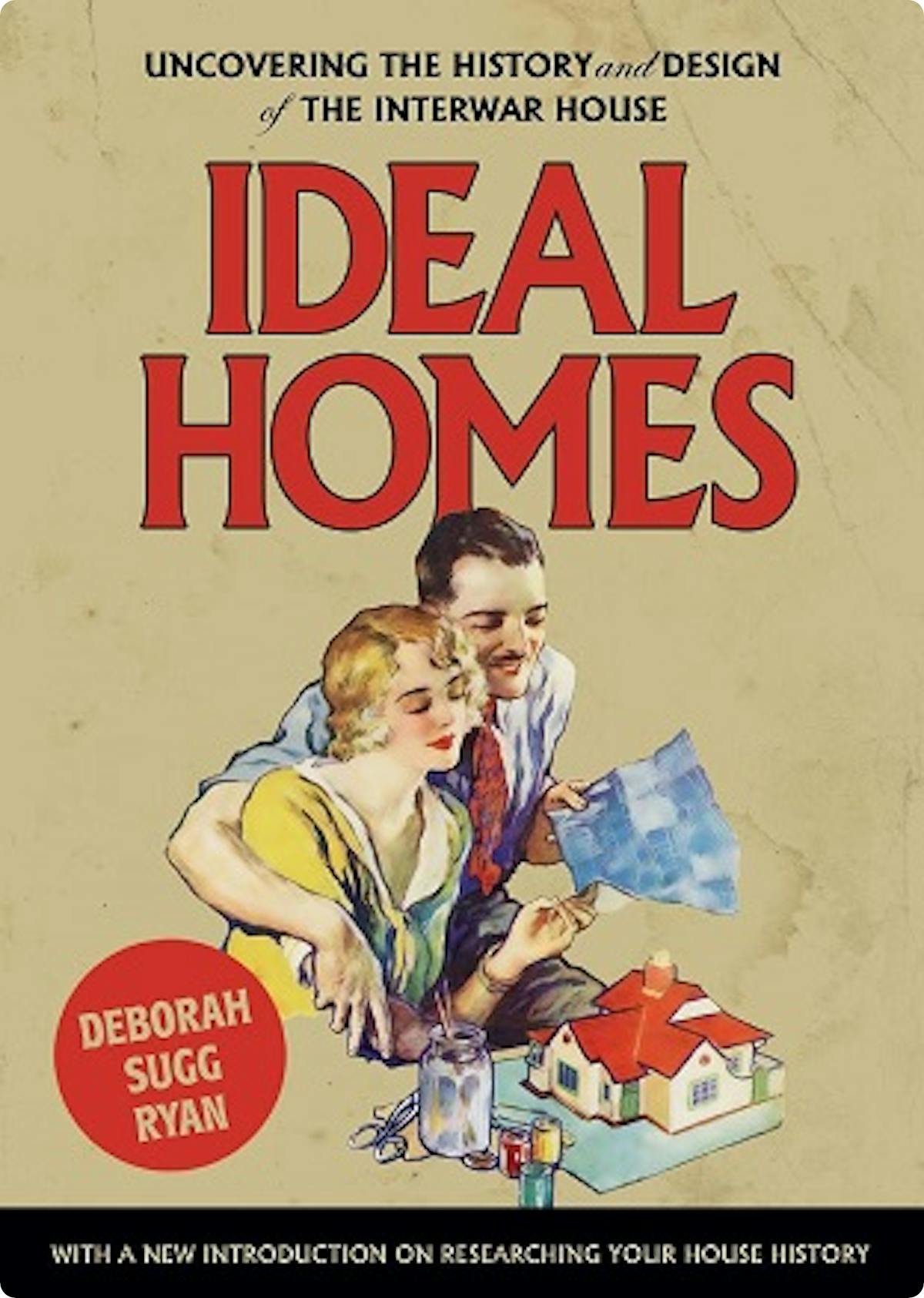 Ideal Homes by Deborah Sugg Ryan