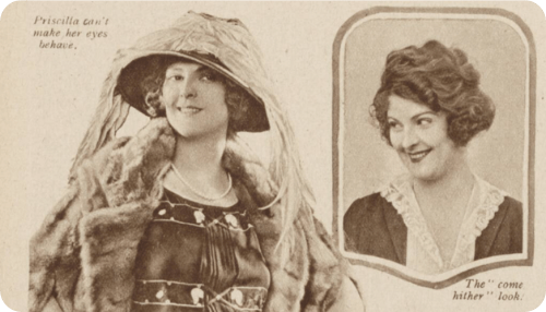 Priscilla Dean, pictured in 1922, with the captions 'Priscilla Dean can't make her eyes behave' and 'the come hither look'.