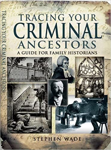 Tracing your criminal ancestors