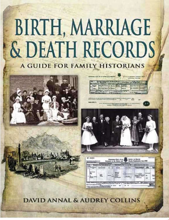 Birth, Marriage & Death Records: A Guide for Family Historians, by David Annal and Audrey Collins.