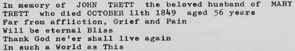 A poignant monumental inscription for a John Trett, 1849. 