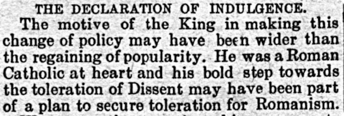 The Widnes Examiner discussing James II and VII's Declaration of Indulgence, 1912.