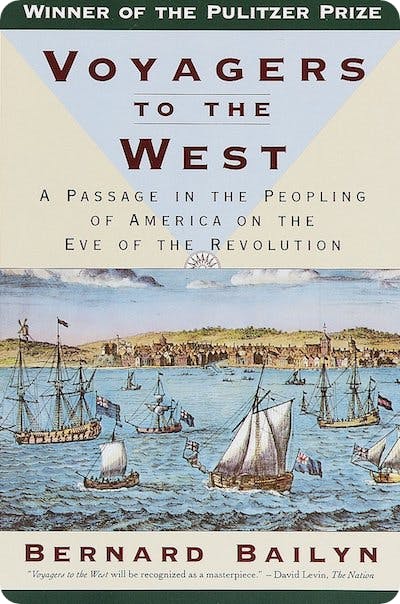 Voyagers to the West: A Passage in the Peopling of America on the Eve of the Revolution