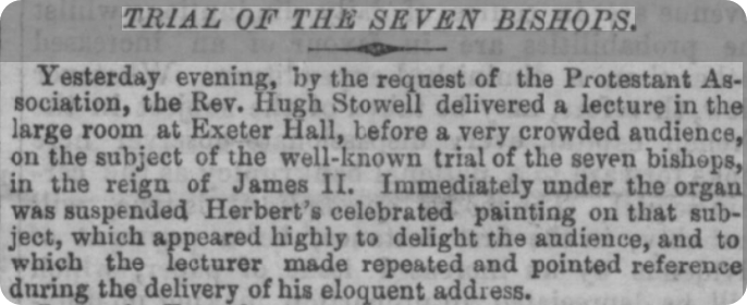 The Protestant Association were still ordering lectures on the Trial of the Seven Bishops in 1848, as seen in the London Evening Standard.
