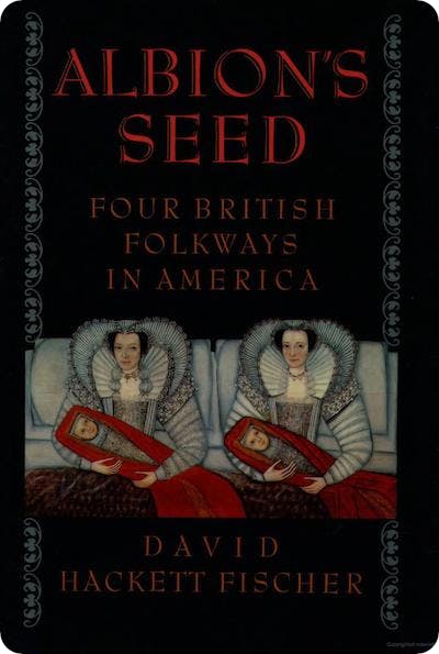 Albion's seed by David Hackett Fischer
