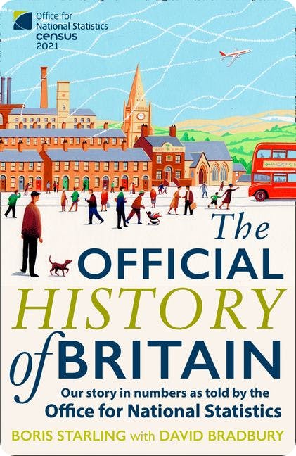 The Official History of Britain: Our story in numbers as told by the Office for National Statistics front cover.