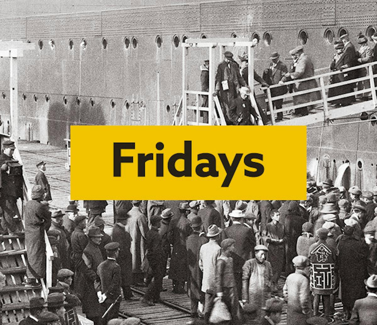 A historical photo of people disembarking a ship, with the word Fridays written on a yellow text box.