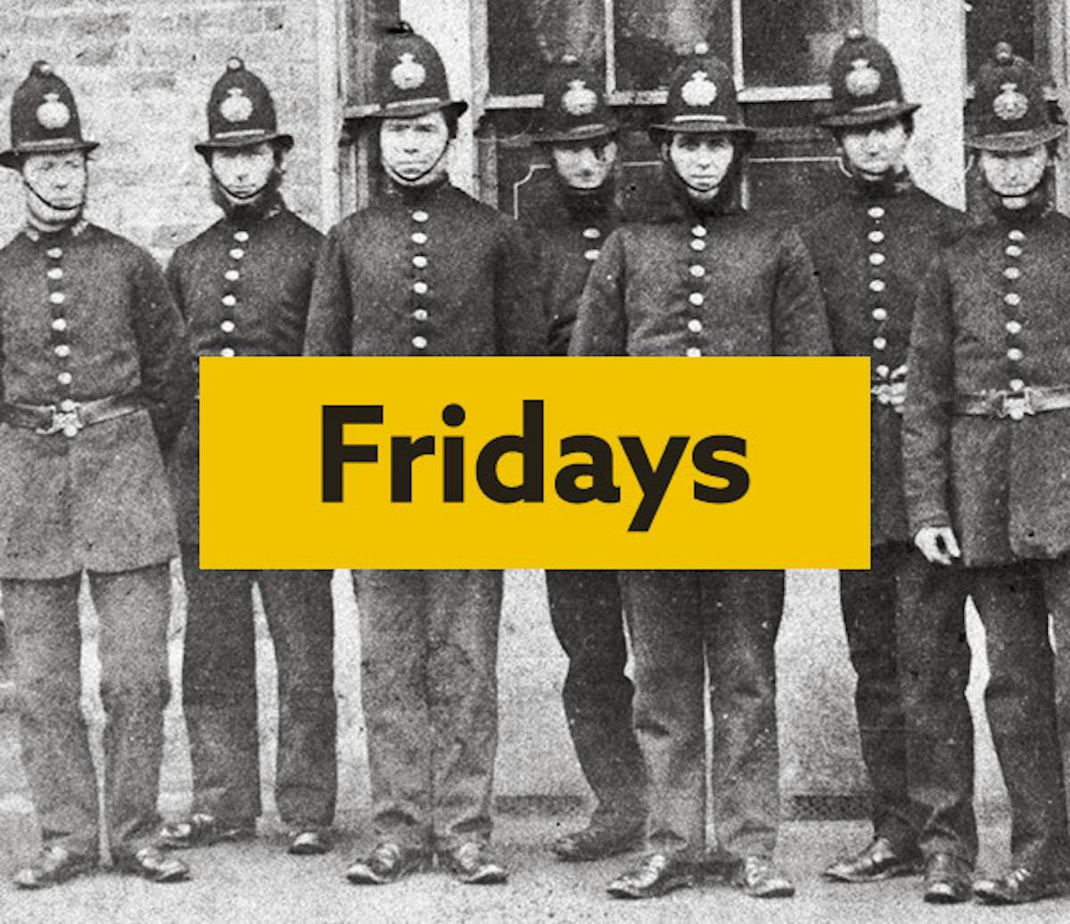 Historical photo of policemen with the word Fridays written with a yellow background