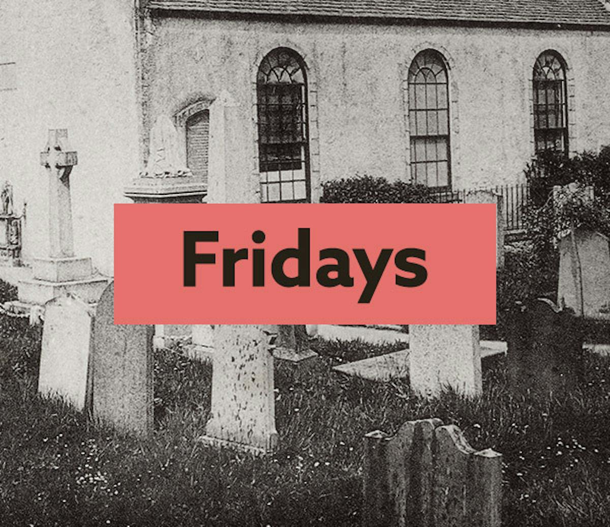Black and white photo of a small church with gravestones, with the word 'Fridays' written on a pink background.