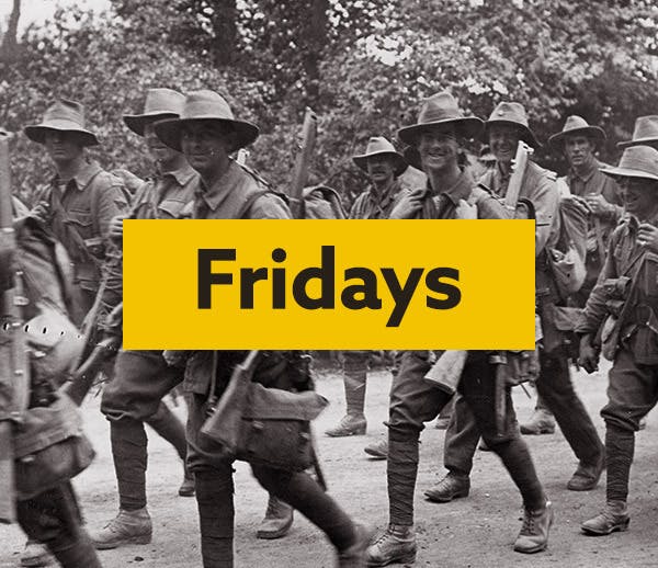 black and white photo of soldiers, with the word FRIDAYS in a yellow text box