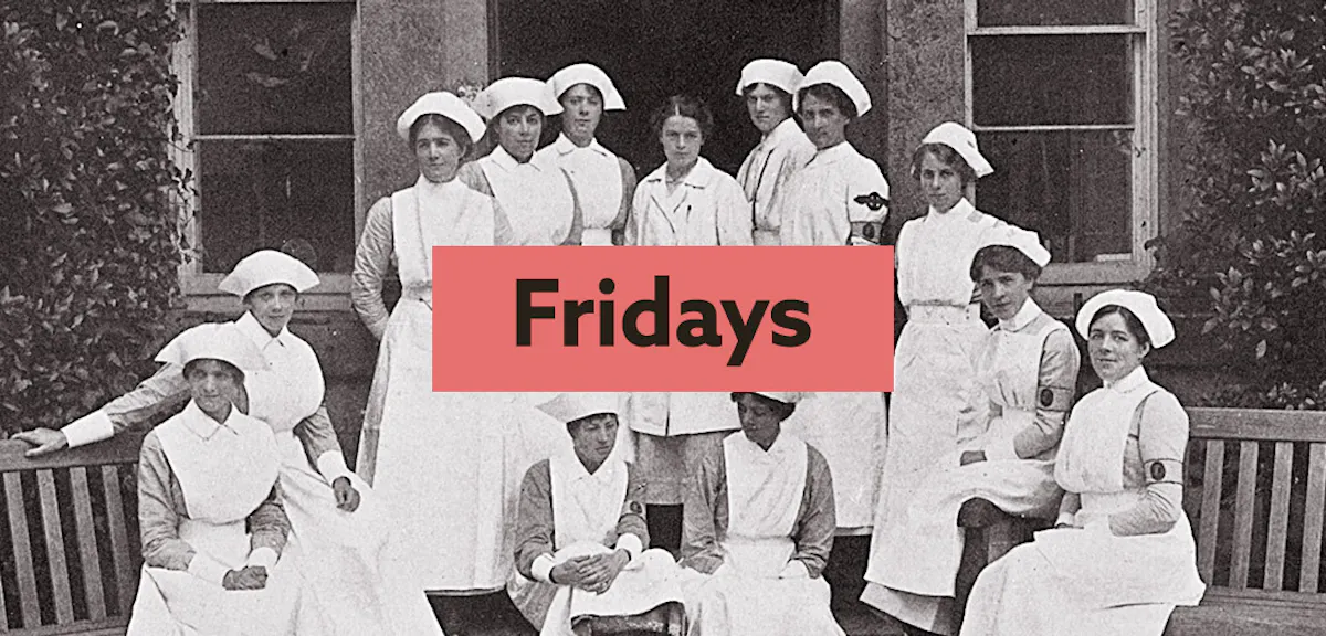 A black and white photo of a group of nurses on some outside steps, with the word Fridays in the middle in a pink box.