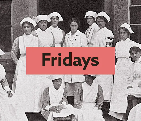 A black and white photo of a group of nurses on some outside steps, with the word Fridays in the middle in a pink box.