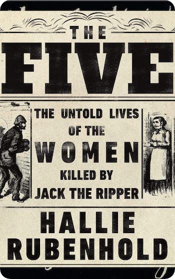 The Five by Hallie Rubenhold