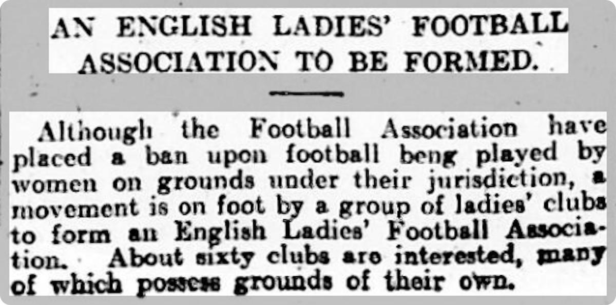Newspaper article about the formation of the English Ladies Football Association