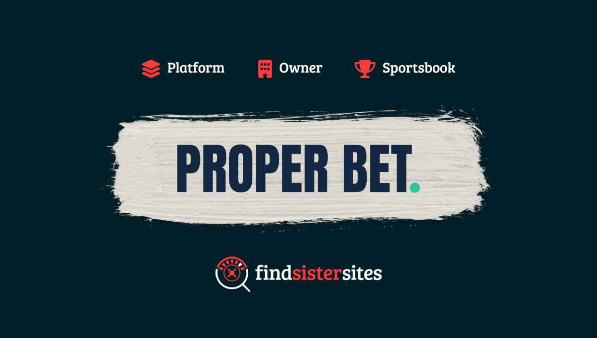 Proper Bet sister sites