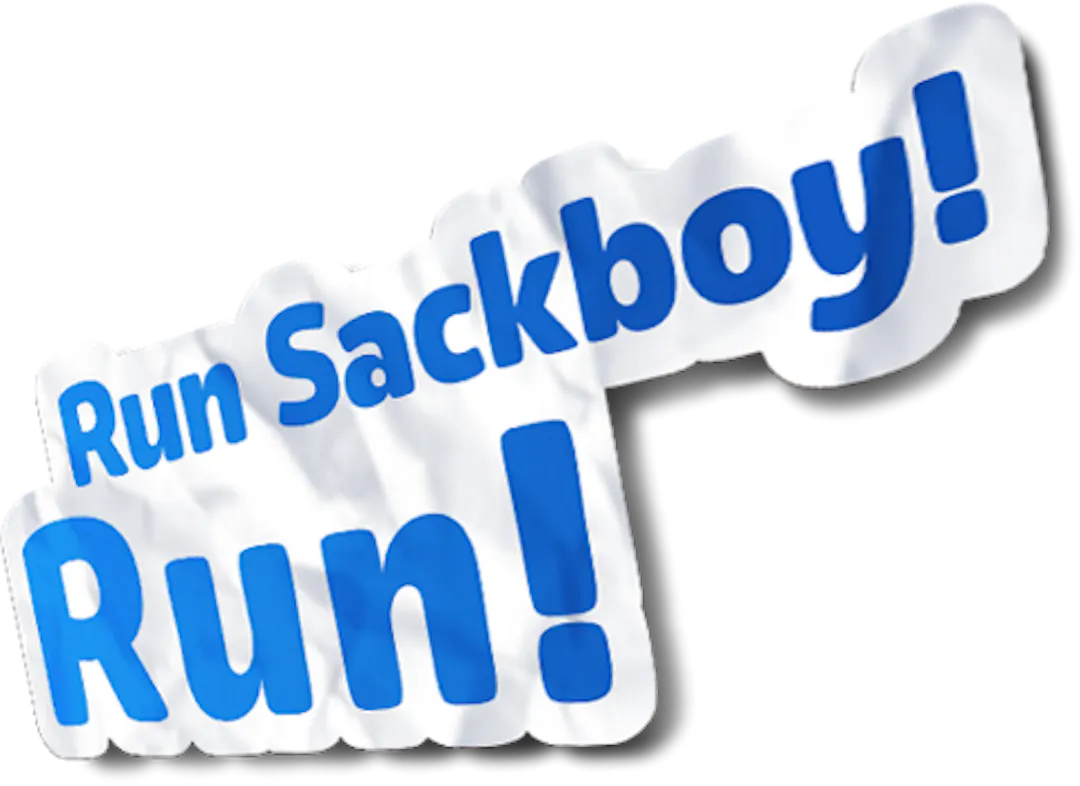 Run Sackboy! Run!