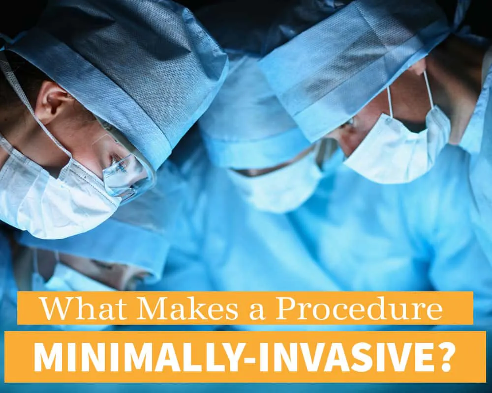 What Is Non Invasive What is a Minimally-Invasive Procedure? | North Florida Bone & Joint ...