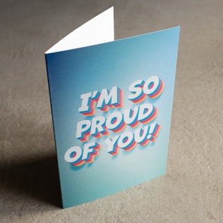 I’m So Proud Of You! - LGBTQ+ Greeting Card - Image 2