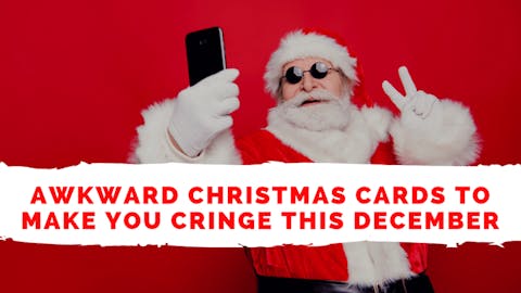 Awkward Christmas Cards To Make You Cringe This December