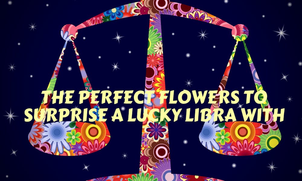 The Perfect Flowers to Surprise A Lucky Libra With Banner