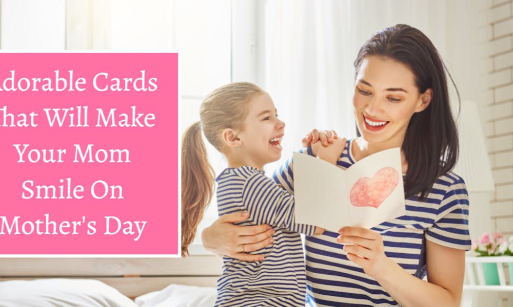 Adorable Cards That Will Make Your Mom Smile On Mother’s Day Banner