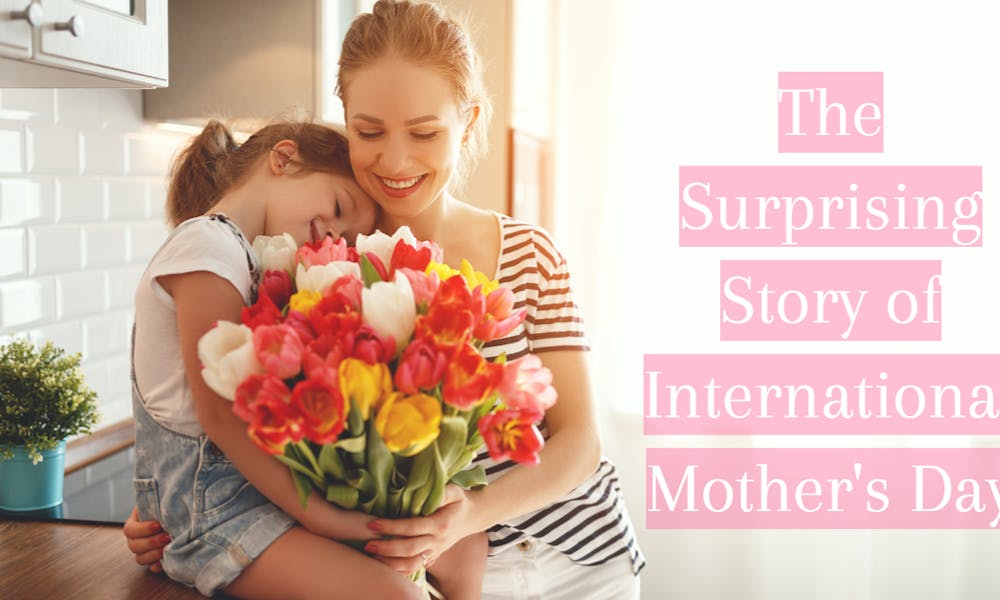 The Surprising Story of International Mother’s Day Banner